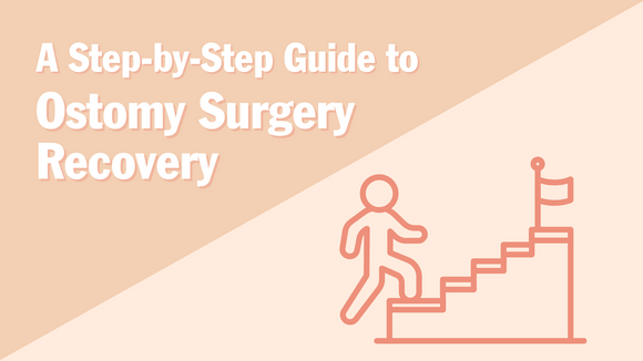 The Ostomy Surgery Recovery Timeline: A Step-by-Step Guide